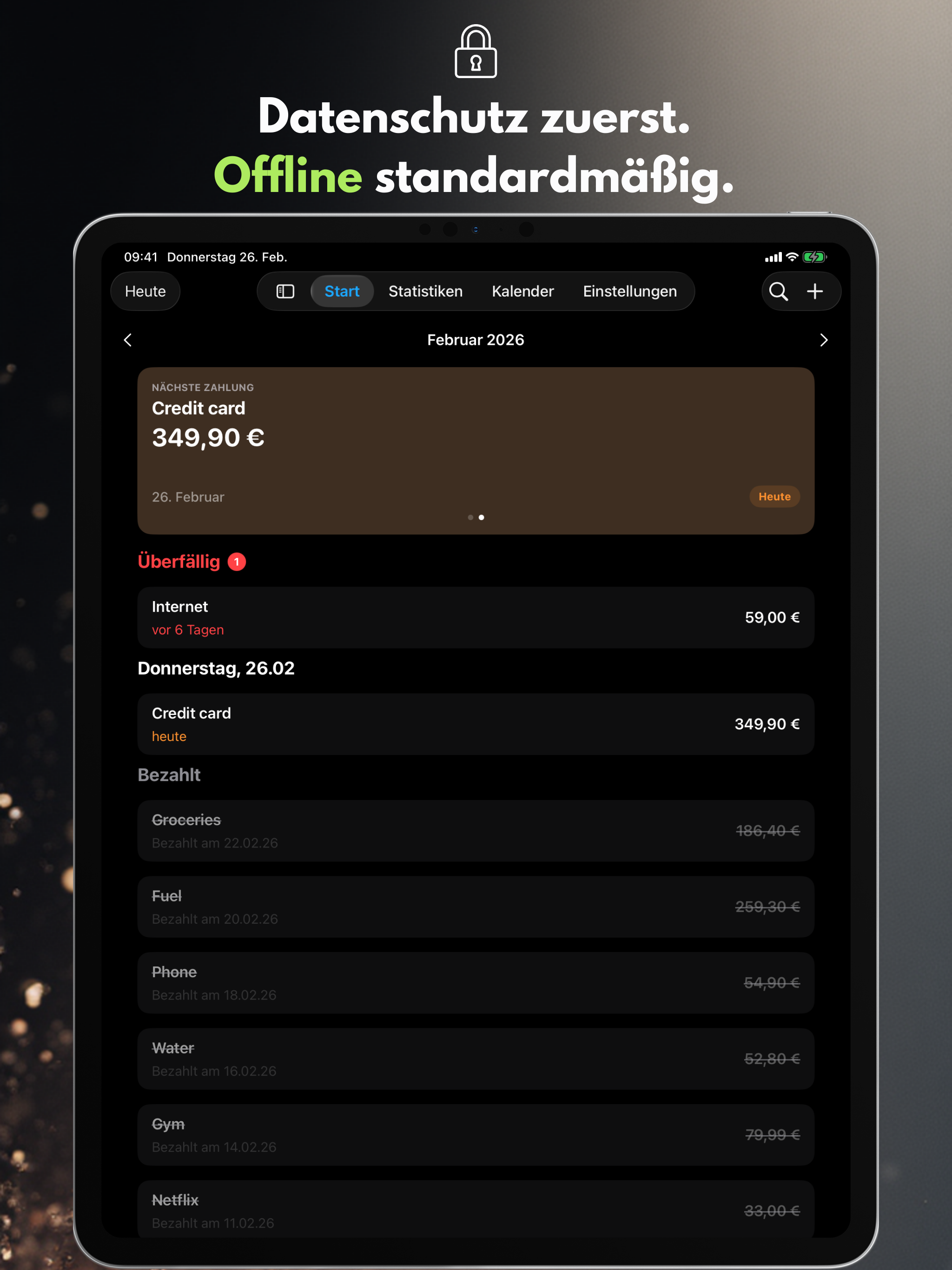 Datenschutz zuerst. Offline standardmäßig.