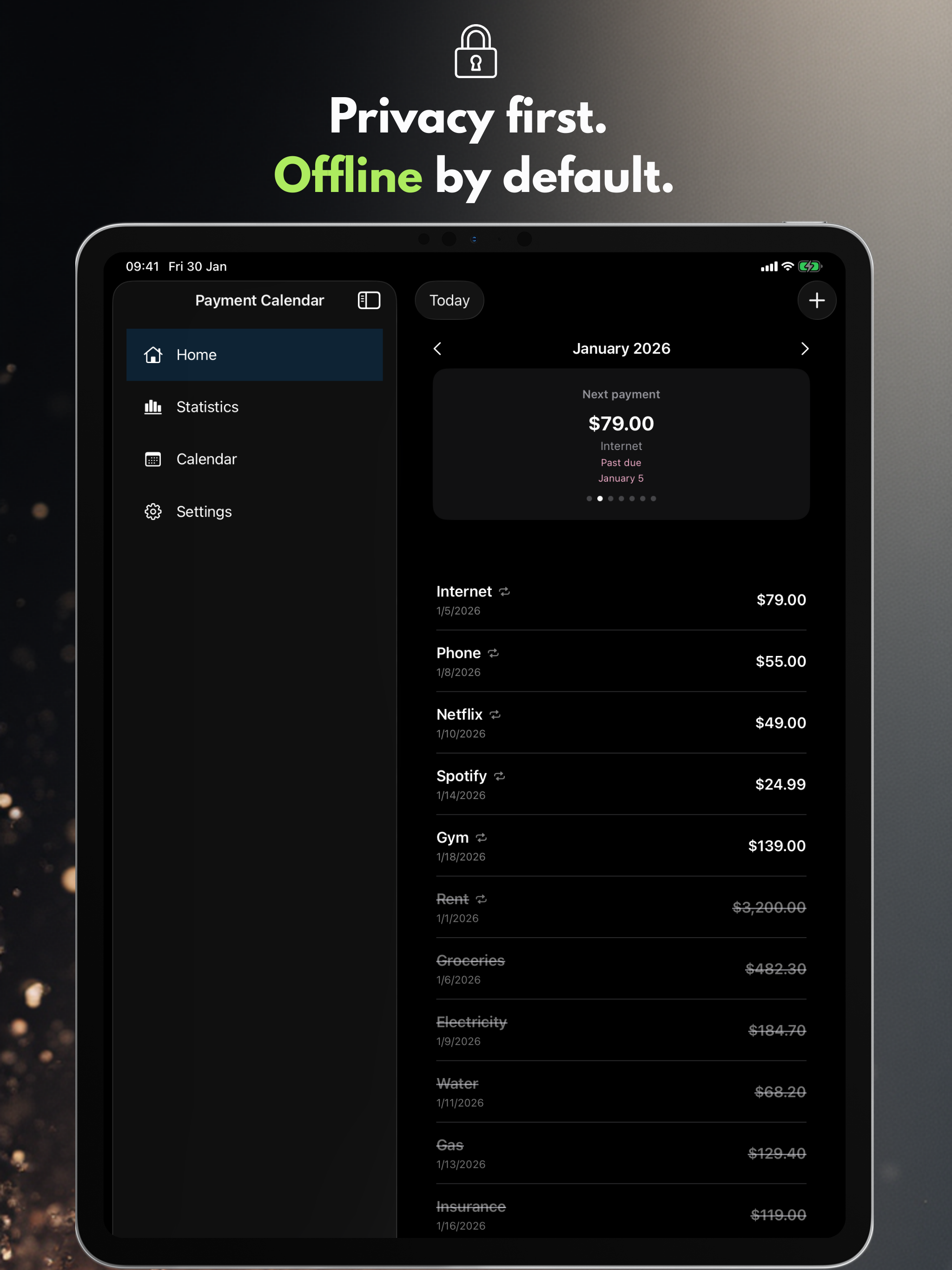 Privacy first. Offline by default.
